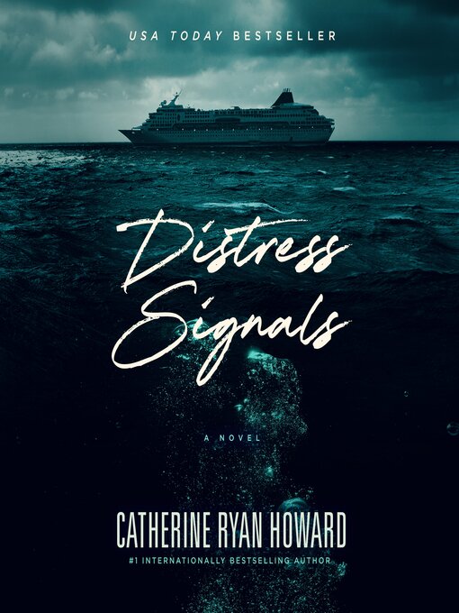 Title details for Distress Signals by Catherine Ryan Howard - Available